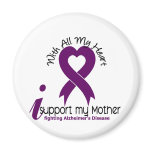 Alzheimers Disease I Support My Mother Fridge Magnet