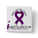Alzheimers Disease I Support My Sister-In-Law buttons
