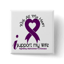Alzheimers Disease I Support My Wife Pinback Buttons