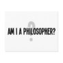 Am I A Philosopher Postcards