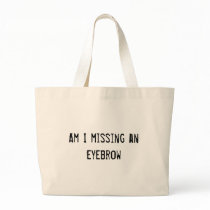 Am I missing an eyebrow bags