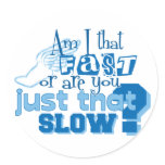 Am I that fast Stickers