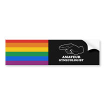 Amateur gynecologist bumper stickers