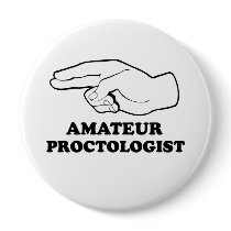AMATEUR PROCTOLOGIST BUTTONS