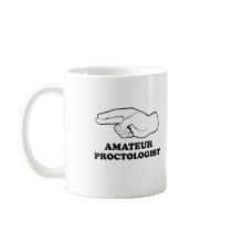 AMATEUR PROCTOLOGIST mugs