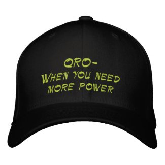 Amateur Radio QRO More Power Hat embroideredhat