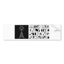 Amateur Radio Survive Bumper Sticker