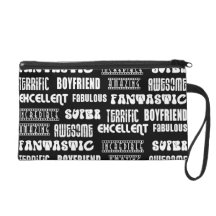 Amazing Awesome Excellent Fabulous... Boyfriend Wristlet Purse