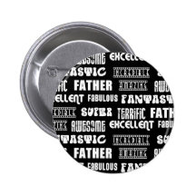 Amazing Awesome Excellent Fabulous.. Father Pin