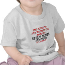 Amazing Breast Cancer Survivor In Action t-shirts