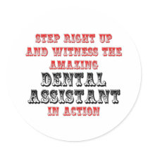 Amazing Dental Assistant In Action Round Sticker