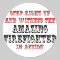 Amazing Firefighter In Action Round Stickers