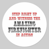 Amazing Firefighter In Action Round Stickers