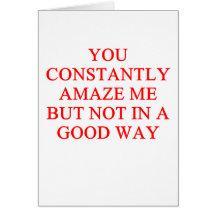 amazing insult greeting card