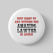 Amazing Lawyer In Action Pinback Button