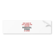 Amazing Neonatal Nurse In Action bumper stickers