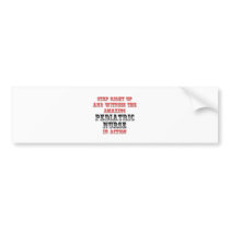 Amazing Pediatric Nurse In Action bumper stickers