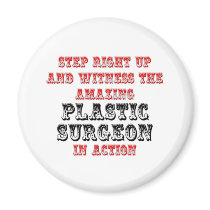 Amazing Plastic Surgeon In Action magnets