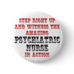Amazing Psychiatric Nurse In Action Buttons