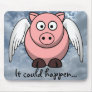 Amazing things happen in life everyday mouse pads
