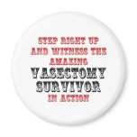 Amazing Vasectomy Survivor In Action Fridge Magnet