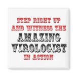 Amazing Virologist In Action Refrigerator Magnets