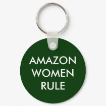 AMAZON WOMEN RULE keychains by MikaylaMiles AMAZON WOMEN RULE keychains