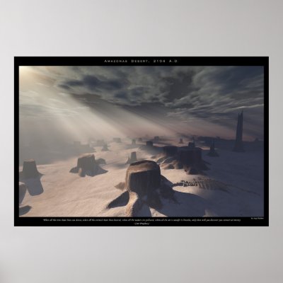 Amazonas Desert, 2104 A.D. Poster by inganielsen
