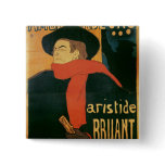 Ambassadeurs: Aristide Bruant, 1892 Pins