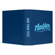 Ambien: For an adventure you'll never remember binders