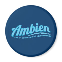 Ambien: For an adventure you'll never remember Magnets