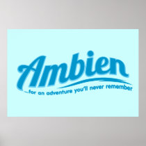 Ambien: For an adventure you'll never remember Poster