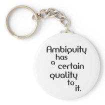 Ambiguity Key Chains