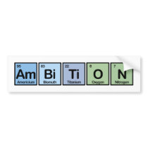 Ambition made of Elements bumper stickers by MadeOfElements Ambition made of Elements bumper stickers
