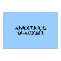 Ambitious Slacker posters