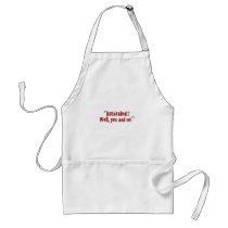 "Ambivalent?... Aprons