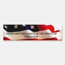 AMER FLAG/ CONSTANT VIGILANCE IS THE PRICE BUMPER STICKERS