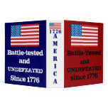 America: Battle-tested &amp; Undefeated since 1776 Binders