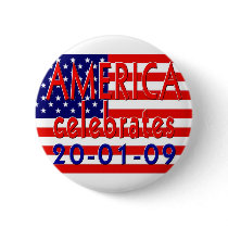 AMERICA Celebrates Barack Obama Presidency buttons