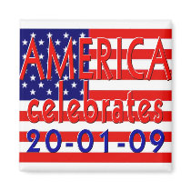 AMERICA Celebrates Barack Obama Presidency magnets by Obama_Keepsakes AMERICA Celebrates Barack Obama Presidency magnets