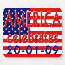 AMERICA Celebrates US President Obama Presidency mousepads by Obama_Keepsakes AMERICA Celebrates US President Obama Presidency mousepads