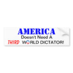 America doesn't need... bumper stickers