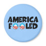 America fooled-anti Obama stuff Refrigerator Magnet