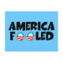 America fooled-anti Obama stuff Postcards