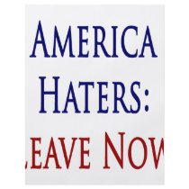 America Haters Leave Now flyers by Supernova23 America Haters Leave Now flyers