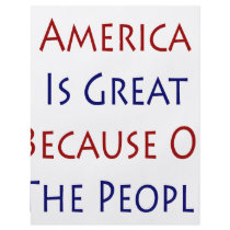 America Is Great Because Of The People flyers by Supernova23 America Is Great Because Of The People flyers