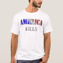 America Kills t-shirts by thecheez7 America Kills t-shirts