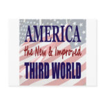 America the New and Improved THIRD WORLD Post Card