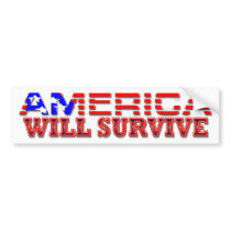 America Will Survive Bumper Stickers