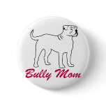 American Bulldog Bully Mom Pinback Button